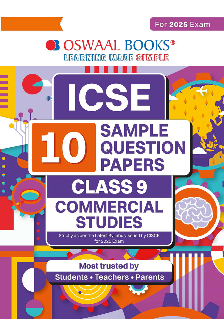 ICSE | 10 Sample Question Papers | Class 9 | Commercial Studies (For 2025 Exam) Oswaal Books and Learning Private Limited