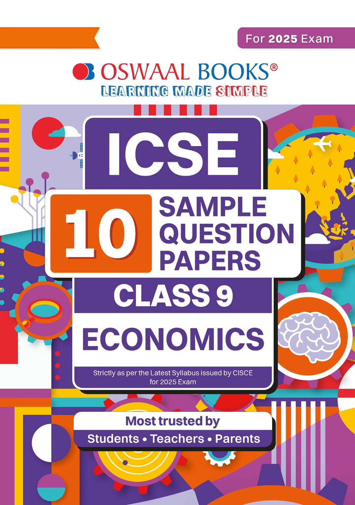 ICSE | 10 Sample Question Papers | Class 9 | Economics (For 2025 Exam) Oswaal Books and Learning Private Limited