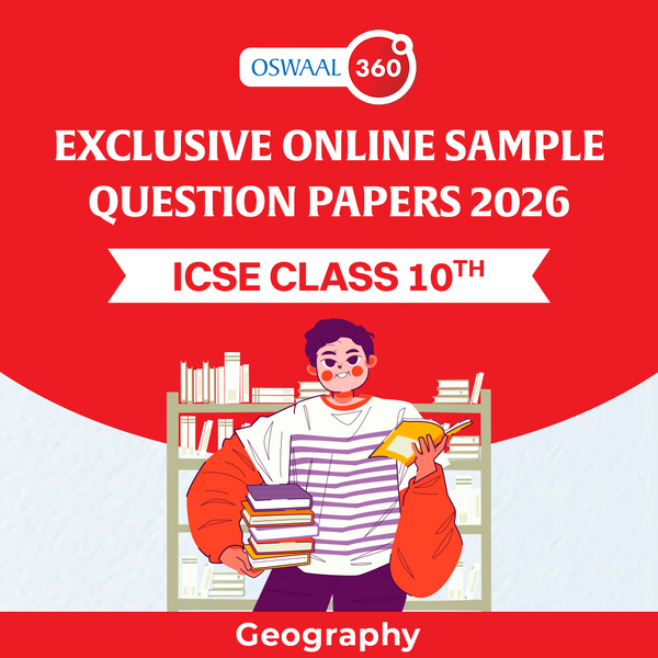 Oswaal Exclusive Online Sample Question Papers 2026 - ICSE - Class 10th - Geography