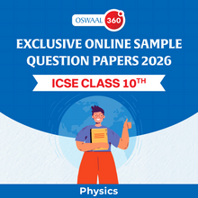 Oswaal Exclusive Online Sample Question Papers 2026 - ICSE - Class 10th - Physics