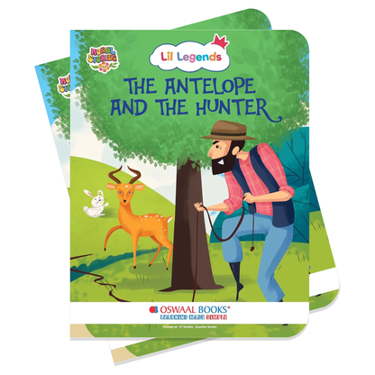 Lil Legends Moral Story Books - The Antelope and The Hunter | For Kids Age 2+ Years | Short English Bedtime Stories with Colourful Illustrations | Picture Book for Early Readers