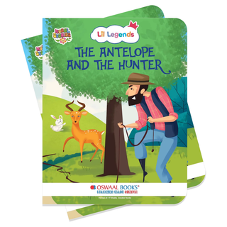Lil Legends Moral Story Books - The Antelope and The Hunter | For Kids Age 2+ Years | Short English Bedtime Stories with Colourful Illustrations | Picture Book for Early Readers