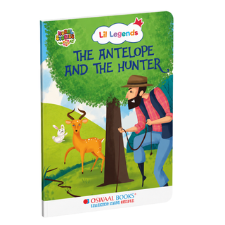 Lil Legends Moral Story Books - The Antelope and The Hunter | For Kids Age 2+ Years | Short English Bedtime Stories with Colourful Illustrations | Picture Book for Early Readers