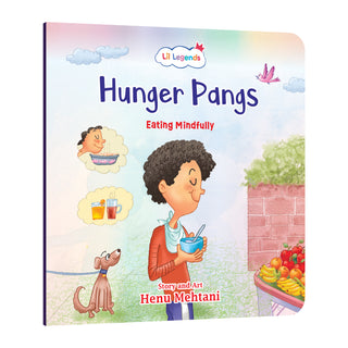 Lil Legends Mindful Moments Series - Hunger Pangs, Eating Mindfully | Picture Story Book for Kids | Illustrated Stories to Build Self-Control and Emotional Learning | Age 5+