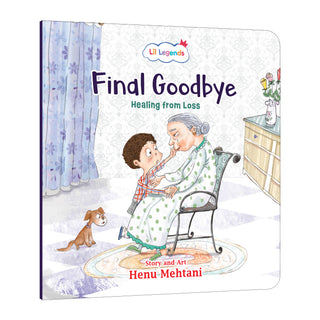 Lil Legends Mindful Moments Series - The Final Goodbye, Healing from Loss | Picture Story Book for Kids | Illustrated Stories to Build Self-Control and Emotional Learning | Age 5+