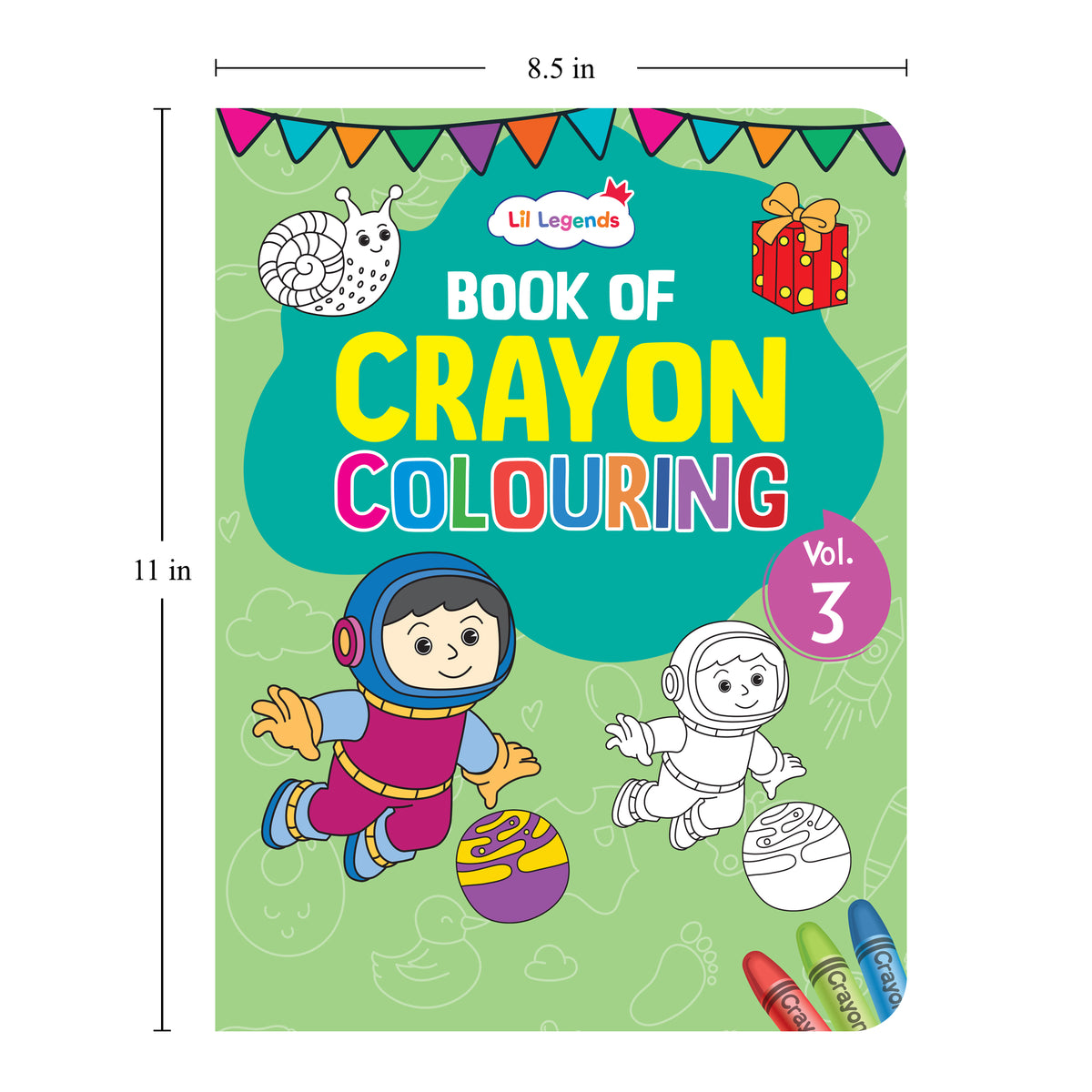 Lil Legends Crayon Colouring Book Vol 3 for Kids | Bold Outlines and Simple Designs | Animals, Birds and Surrounding World | Fun Colouring Activity Book | For LKG/UKG | Age 3+