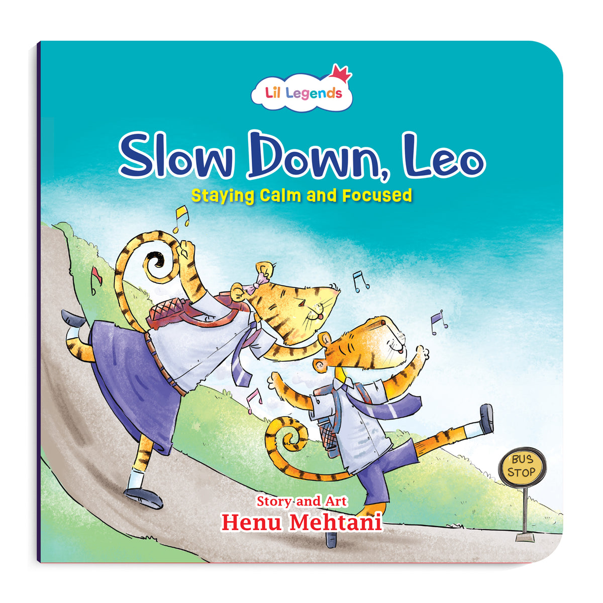 Lil Legends Mindful Moments Series - Slow Down, Leo, Staying Calm and Focused | Picture Story Book for Kids | Illustrated Stories to Build Self-Control and Emotional Learning | Age 5+