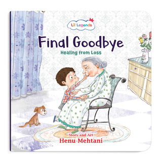 Lil Legends Mindful Moments Series - The Final Goodbye, Healing from Loss | Picture Story Book for Kids | Illustrated Stories to Build Self-Control and Emotional Learning | Age 5+