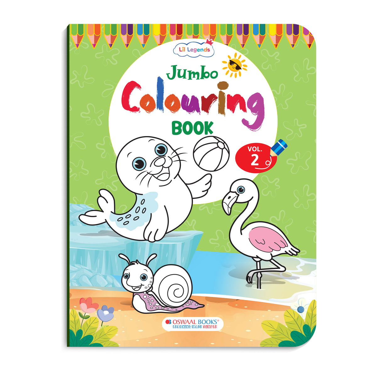 Lil Legends Jumbo Colouring Book Vol 2 for Kids | Bold Outlines and Fun Designs | Animals, Birds and Nature Scenes | Big Size Colouring Activity Book | For Toddlers/LKG/UKG | Age 4+
