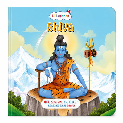Lil Legends Shiva Story Book for Kids | Mythological Tales of Lord Shiva | Colourful Illustrations & Simple Language | Cultural Learning & Moral Stories | Age 3+ Years