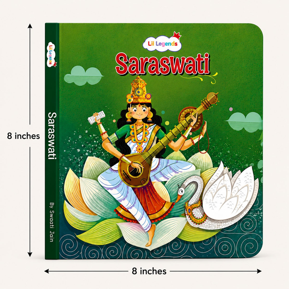 Lil Legends My Little Board Book of Mythological Tales of Goddess Saraswati for Kids Age 3+ Years | Enchanting Indian Stories with Colourful Illustrations | Hindu Mythology Picture Book