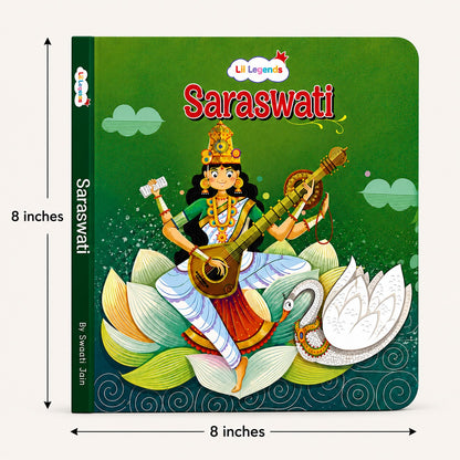 Lil Legends My Little Board Book of Mythological Tales of Goddess Saraswati for Kids Age 3+ Years | Enchanting Indian Stories with Colourful Illustrations | Hindu Mythology Picture Book