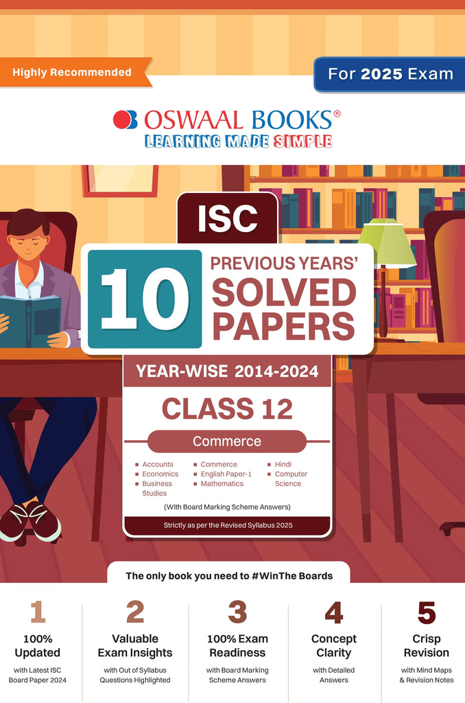 ISC 10 Previous Years' Solved Papers Class-12 Commerce | Year-Wise 2014-2024 | Accounts, Economics, Business studies, commerce, English 1, Maths, Hindi, Computer science For 2025 Board Exam Oswaal Books and Learning Private Limited