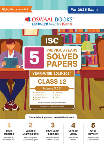 ISC 5 Previous Year Solved Papers Class 12 | Year-wise 2018-2024 | PCB ( Physics, Chemistry, Biology, English 1, English 2, Hindi, Computer science) for 2025 Board Exam.