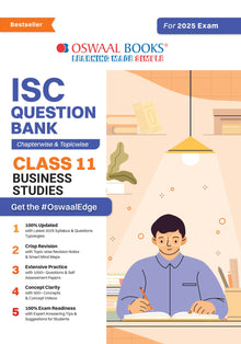 ISC Question Bank Class 11 Business Studies | Chapterwise | Topicwise  | Solved Papers  | For 2025 Exams Oswaal Books and Learning Private Limited