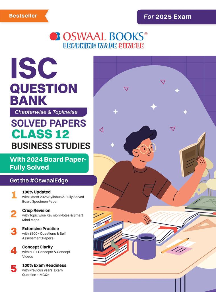 ISC Question Bank Class 12 Business Studies | Chapterwise | Topicwise | Solved Papers | For Board Exams 2025 Oswaal Books and Learning Private Limited