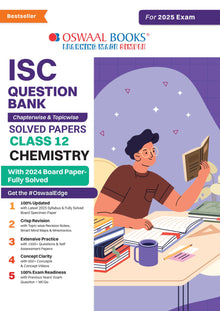 ISC Question Bank Class 12 Chemistry | Chapterwise | Topicwise | Solved Papers | For 2025 Board Exams Oswaal Books and Learning Private Limited