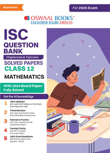 ISC Question Bank Class 12 Mathematics | Chapterwise | Topicwise | Solved Papers | For 2025 Board Exams Oswaal Books and Learning Private Limited