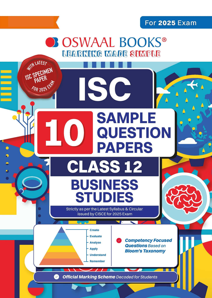 ISC | 10 Sample Question Papers | Class 12 | Business Studies (For 2025 Exam) Oswaal Books and Learning Private Limited