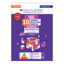 ISC | 10 Sample Question Papers | Class 12 | Mathematics (For 2027 Exam) Updated Version | With Oswaal AI