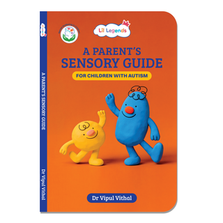 Lil Legends A Parent's Sensory Guide for Children with Autism | Managing Sensory Overload & Meltdowns | Enriched with Real-Life Insights | Help Your Child Feel Safe, Seen and Understood