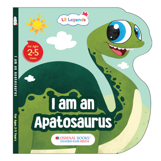Lil Legends Dino Shaped Board Book for Kids | I am an Apatosaurus | Illustrated Dinosaur Story Book | Early Learning Picture Book | Age 2+ Years | Board Book | Durable