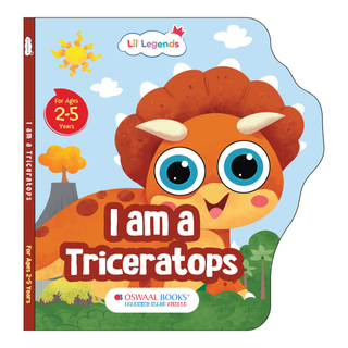 Lil Legends Dino Shaped Board Book for Kids | I am a Triceratops | Illustrated Dinosaur Story Book | Early Learning Picture Book | Age 2+ Years | Board Book | Durable