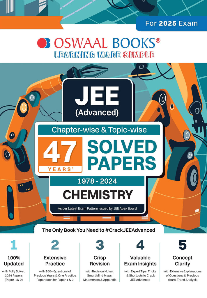 JEE Advanced 47 Years' Chapter-wise and Topic-wise Solved Papers, Chemistry (For Exam 2025) Oswaal Books and Learning Private Limited