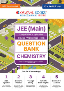 JEE (Main) Question Bank Chemistry | Chapter-wise & Topic-wise Solved Papers | 2019-2024 | For 2025 Exam Oswaal Books and Learning Private Limited
