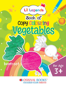 Lil Legends Book of Copy Colouring for kids,To Learn About Vegetables, Age 3 +