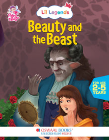 Lil Legends Fairy Tales- Beauty & the Beast For Kids, Age 2-5 Years | Illustrated Stories | Bed Time Books Oswaal Books and Learning Private Limited