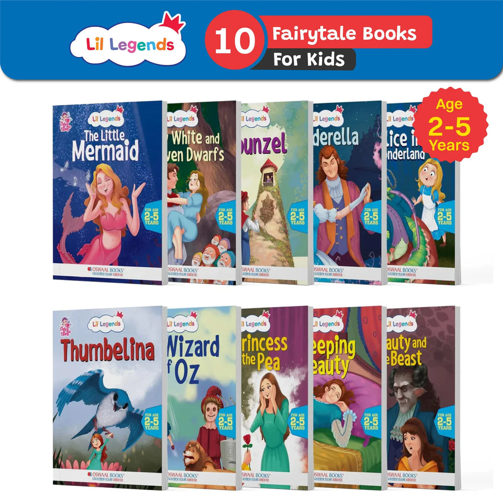 Lil Legends Fairy Tales- Little Mermaid, Snow White, Rapunzel, Cinderella, Alice in Wonderland, Thumbelina, Wizard of Oz, Princess Pea, Sleeping Beauty, Beauty & the Beast (Set of 10 Books) For Kids, Age 2-5 Years | Illustrated Stories | Bed Time Books Oswaal Books and Learning Private Limited