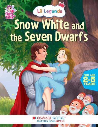 Lil Legends Fairy Tales- Snow White & the Seven Dwarfs, For Kids/Illustrated Story Book/Bed Time Story Book, Age 2-5 Years