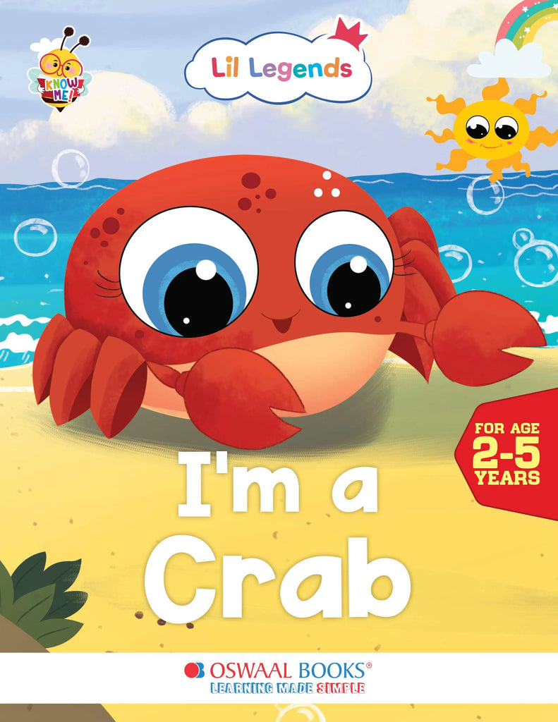 Lil Legends Fascinating Animal Book , CRAB- A Sea Animal, Exciting Illustrated Book for kids, Age 2+ Oswaal Books and Learning Private Limited