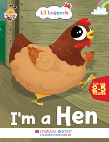 Lil Legends Fascinating Animal Book , HEN- A Farm Animal, Exciting Illustrated Book for kids, Age 2+ Oswaal Books and Learning Private Limited