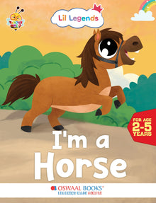 Lil Legends Fascinating Animal Book , HORSE- A Farm Animal, Exciting Illustrated Book for kids, Age 2+ Oswaal Books and Learning Private Limited