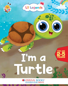 Lil Legends Fascinating Animal Book , TURTLE- A Sea Animal, Exciting Illustrated Book for kids, Age 2+ Oswaal Books and Learning Private Limited