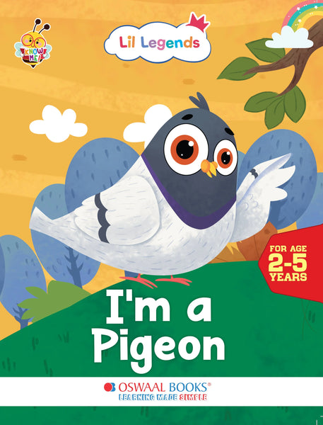 Lil Legends Know Me Series - Birds | I am a Pigeon | Fascinating Bird Book | Exciting Illustrated Book | For kids |  Age 2+ Years