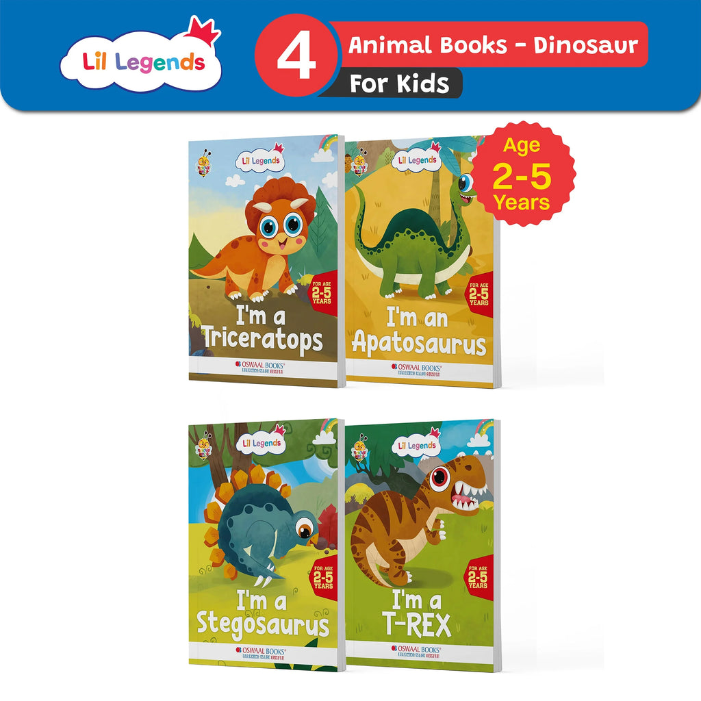 Lil Legends Know Me Series - Dinosaurs | I Am An Apatosorrus, I Am A Triceratops, I Am A Stegosaurus and I Am A T-Rex (Set of 4 Books) | Fascinating Animal Book | Exciting Illustrated Book | For Kids | Age 2+ Years Oswaal Books and Learning Private Limited