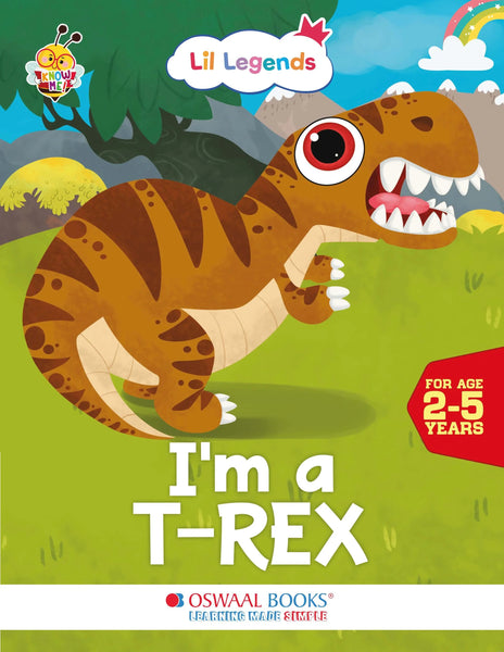 Lil Legends Know Me Series - Dinosaurs | I am a T-rex | Fascinating Animal Book | Exciting Illustrated Book | For kids |  Age 2+ Years