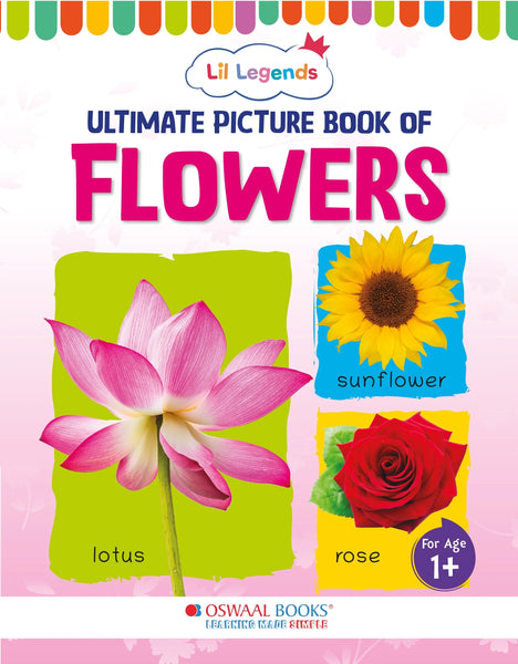 Lil Legends Picture Book for Kids, Age 1+, To learn about Flowers