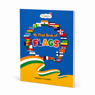 Lil Legends My First Book of Flags for Kids | Illustrated World Flags Picture Book | Builds Knowledge of Countries, Cultures & Visual Learning | Age 4+ Years