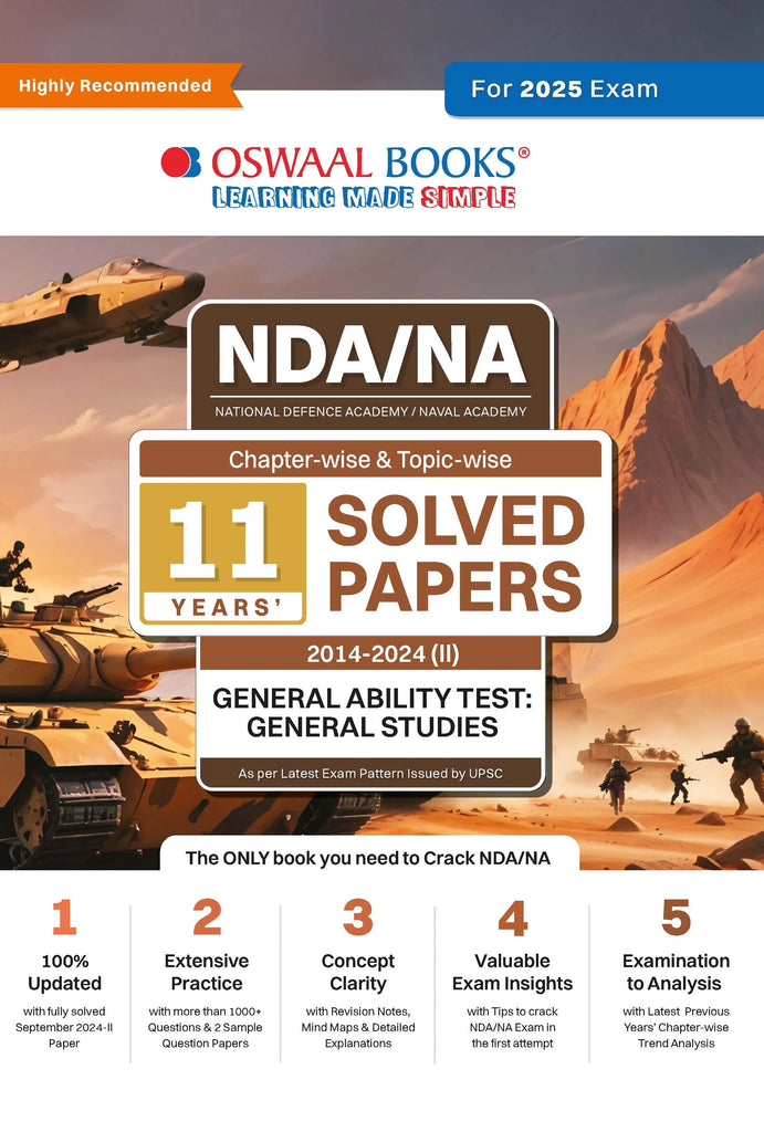 NDA-NA (NATIONAL DEFENCE ACADEMY/NAVAL ACADEMY) 11 Years' Chapter-wise & Topic-wise Solved Papers 2014-2024 (II) | General Ability Test: General Studies | For 2025 Exam Oswaal Books and Learning Private Limited