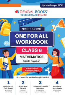 NCERT & CBSE ONE FOR ALL WORKBOOK Mathematics (Ganita Prakash) Class-6 Oswaal Books and Learning Private Limited