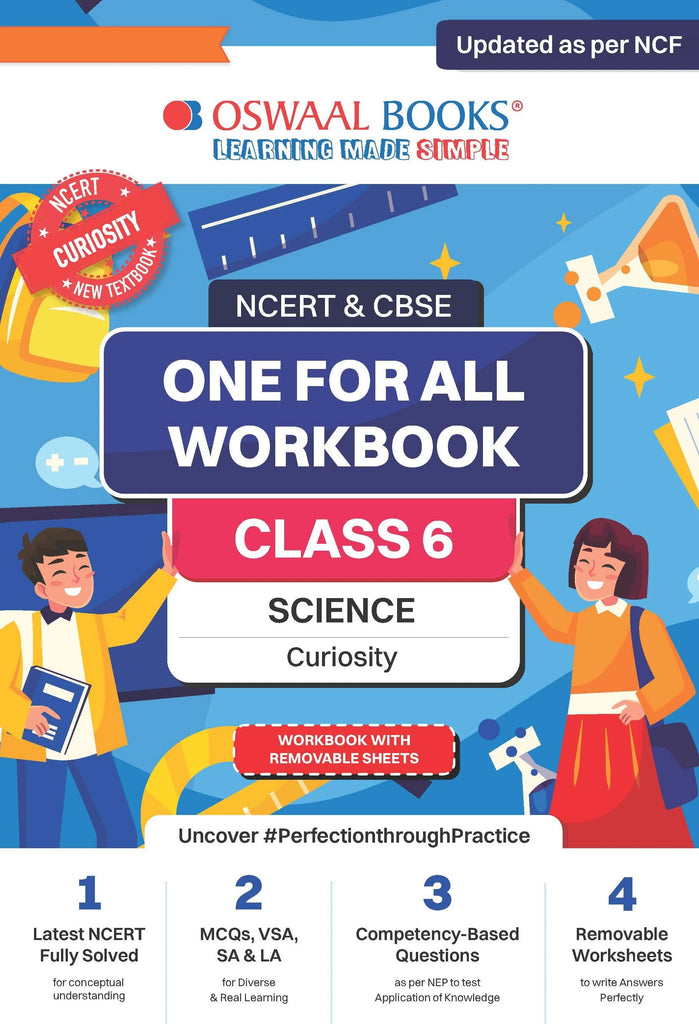 NCERT & CBSE ONE FOR ALL WORKBOOK Science (Curiosity) Class-6 Oswaal Books and Learning Private Limited