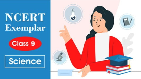 NCERT Class 9th Solutions + Exemplar | Science | Online Course | For 2026 Exams