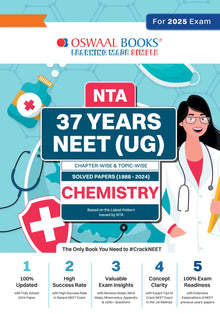 NEET (UG) 37 Years' Chapter-wise & Topic-wise Solved Papers Chemistry (1988 - 2024) for 2025 Exam Oswaal Books and Learning Private Limited