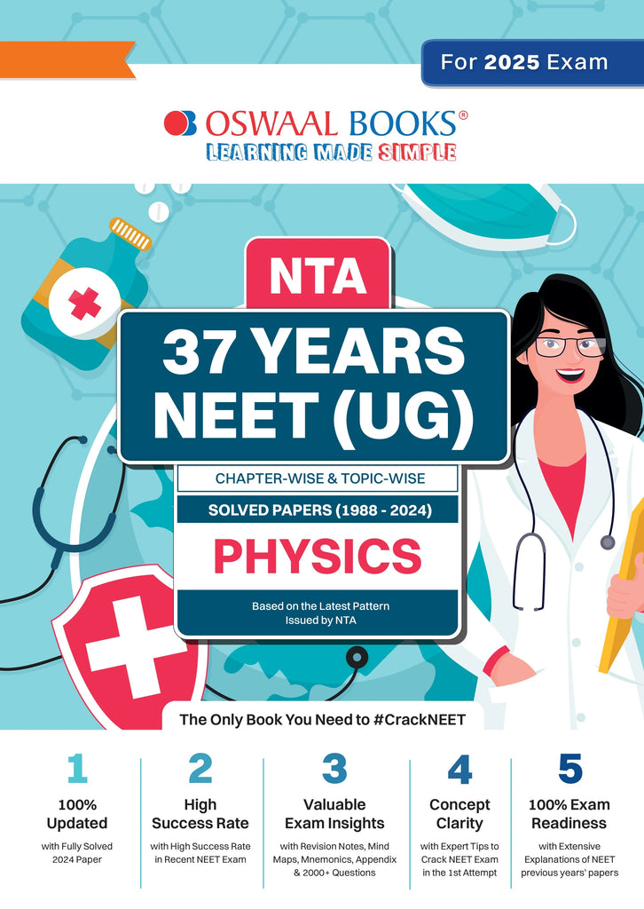 NEET (UG) 37 Years' Chapter-wise & Topic-wise Solved Papers Physics (1988-2024) for 2025 Exam Oswaal Books and Learning Private Limited