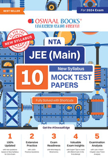 NTA JEE Main 10 Mock Test Papers, Updated As Per New Syllabus(For 2024 Exam) Oswaal Books and Learning Private Limited