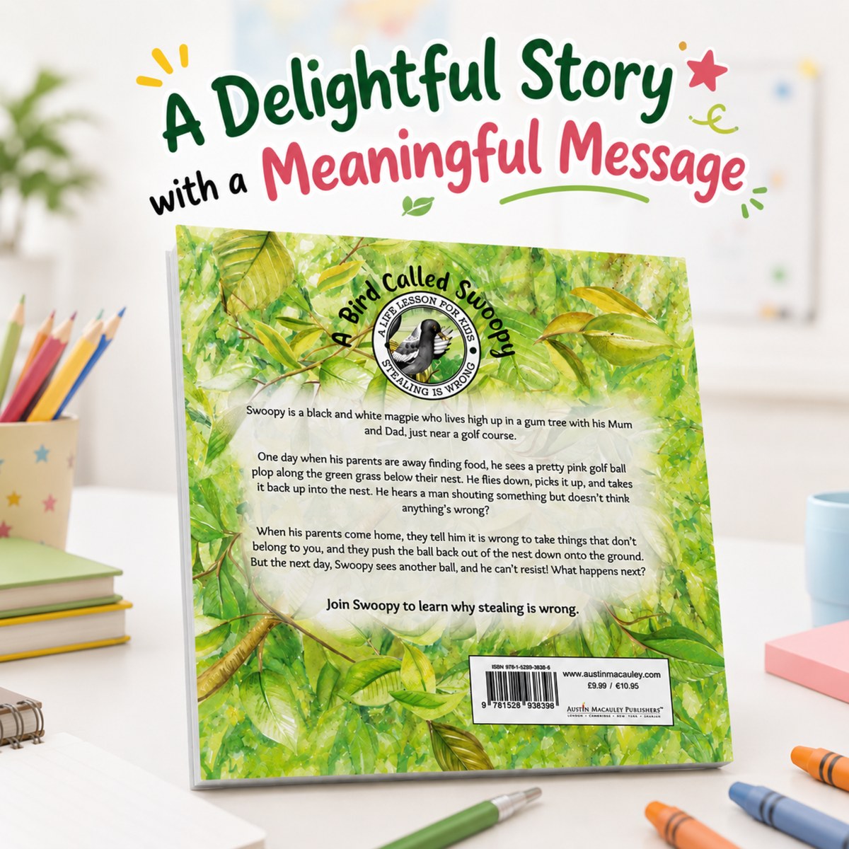 Austin Macauley, Lil legends, A Life Lessons for Kids, A Bird Called Swoopy